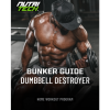 BUNKER GUIDE: DUMBBELL DESTROYER